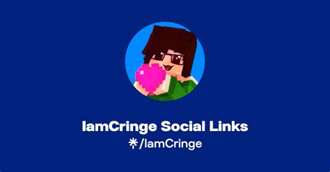 iamcringe|IamCringe Social Links 